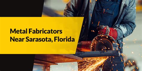 The Best 10 Metal Fabricators near Sarasota, FL 34238 